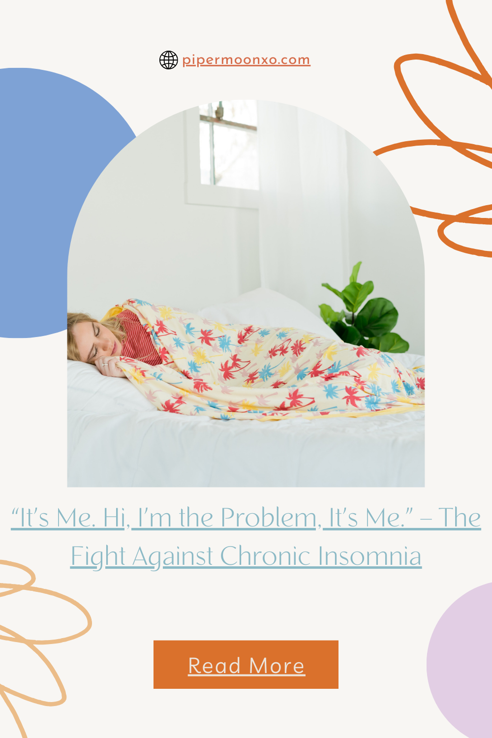 “It’s Me.  Hi, I’m the Problem, It’s Me.” – The Fight Against Chronic Insomnia