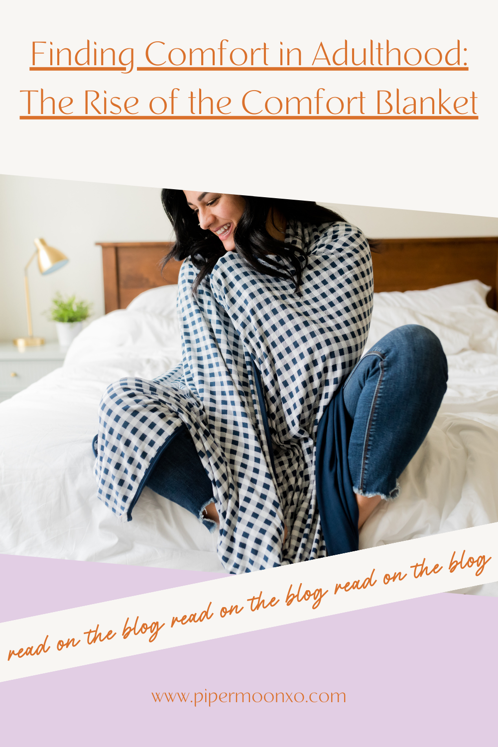 Finding Comfort in Adulthood: The Rise of the Comfort Blanket