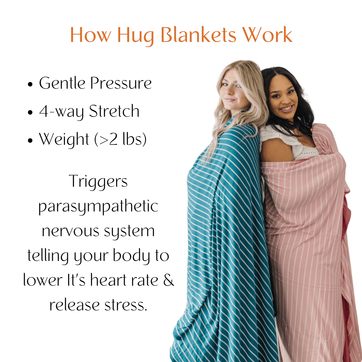 Hug blankets work by triggering the parasympathetic nervous system, telling your body to release stress.